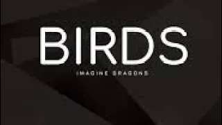 Imagine Dragons : Birds - Птицы (перевод + клип)