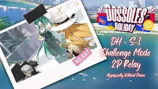 [Arknights] Dossoles Holiday DH-S-1 Challenge Mode 2P Relay