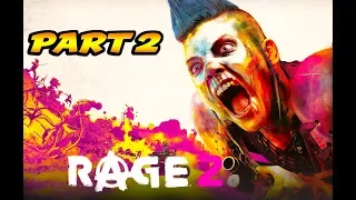 RAGE 2 Gameplay Part 2 [PC MAX SETTINGS] - No Commentary
