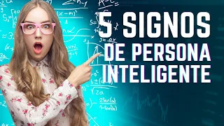5 signos sorprendentes que indican cuando una persona tiene un coeficiente intelectual alto