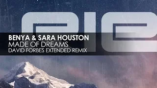 Benya & Sara Houston - Made Of Dreams (David Forbes Extended Remix)