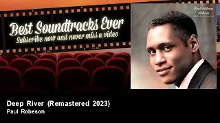 Paul Robeson - Deep River - Remastered 2023