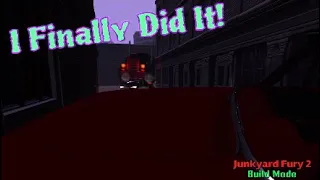 I Finally Did It! | Junkyard Fury 2 Build Mode pt 4
