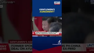 former spoke person confirms PH- China deal on Ayungin Shoal under Ex-PRRD #untv #tiktoknews#viral