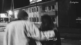 Adamlar - Doldum  |Speed Up|