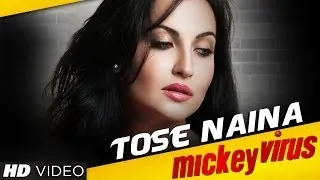 Tose Naina Mickey Virus Video Song | Manish Paul