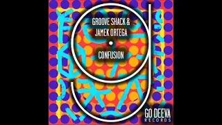 Jamek Ortega & Groove Shack - Confusion (Original Mix) [GO DEEVA RECORDS]