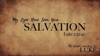 2020 The Presentation of Our Lord - Luke 2:22-40