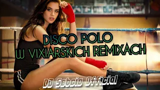 🔥❤💣DISCO POLO W VIXIARSKICH REMIXACH💣❤🔥 KWIECIEŃ 2022 ➡️#DJSebcio​⬅️ Weekendowe Granie 🔊