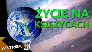 Życie na księżycach gazowych planet - AstroFon