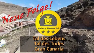 Folge 54 | Tal des Lebens - Tal des Todes - Gran Canaria