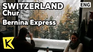 【K】Switzerland Travel-Chur[스위스 여행-쿠어]베르니나 열차/Bernina Express/Train/Landwasser Viaduct/Bianco lake