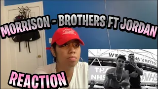 NYC GIRL REACTS UK Morrison - Brothers ft. Jordan  (Reaction😳🤯)