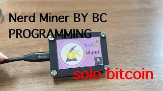 การใช้งานและตั้งค่าเครื่อง Nerd Miner by bc programming solo bitcoin