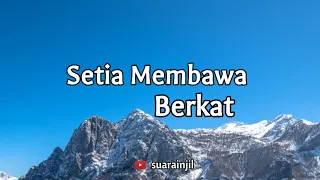 Setia Membawa Berkat. Renungan Dan Doa Malam Suara Injil.