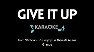 Give it Up KARAOKE by Liz Gillies & Ariana Grande (from "Victorious")