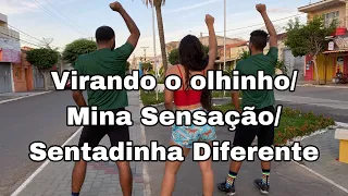 Virando o Olhinho/Mina Sensação/Sentadinha Diferente - Trio Dancing