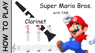 How to Play The Mario Theme on Clarinet | Notes with Tab