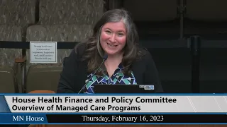 House Health Finance and Policy Committee 2/16/23