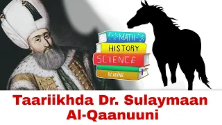 Taariikhda Dr. Sulaymaan Al-Qaanuuni || Sheakh mustafe