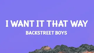 Backstreet Boys - I Want It That Way (Lyrics) [1 Hour Version]