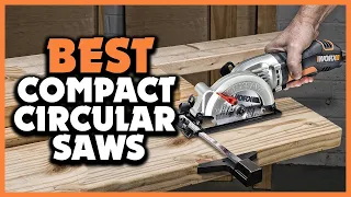 ✅ Top 5 Best Compact Circular Saws of 2023