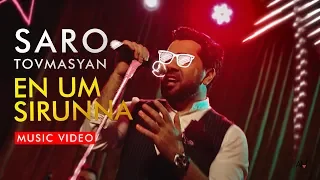 Saro Tovmasyan - En um sirunna