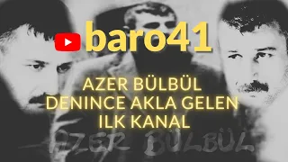 Azer Bülbül - Dokunmayin cok fenayim (baro41)