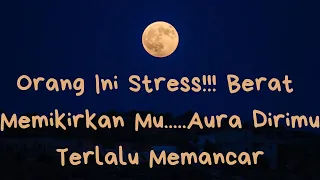 Orang Ini Stress!!!! Berat Memikirkan Mu ...... Aura Dirimu Terlalu Memancar