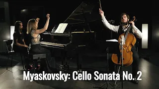 Myaskovsky: Cello Sonata No. 2 - Ilia Laporev & Olga Kopylova