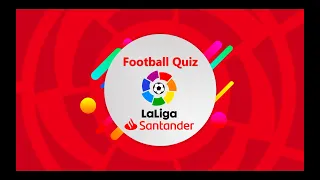 Football Quiz - La Liga EDITION - 2022 (Part 1)