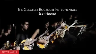 10+ Hours The Greatest Bouzouki Instrumentals (Compilation//Official Audio)