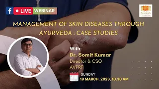 Management of Skin dieseases through Ayurveda : Case Studies by Dr Somit Kumar