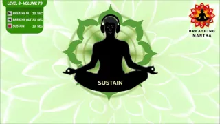 Guided Breathing Mantra (10-30-10) Pranayama Yoga Breathing Exercise Level 3 Vol 79