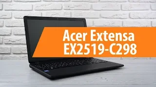 Распаковка ноутбука Acer Extensa EX2519-C298 / Unboxing Acer Extensa EX2519-C298