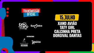 FESTIVAL EXPOCRATO 2022 AO VIVO XAND AVIÃO / CALCINHA PRETA / DORGIVAL DANTAS E TATY GIRL