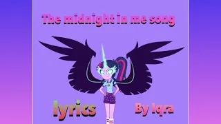 Mlp eg | The midnight in me song (lyrics) | by Iqra | Mazaydaar videos