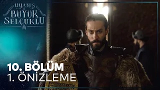 Uyanış Büyük Selçuklu 10. Bölüm 1. Önizleme