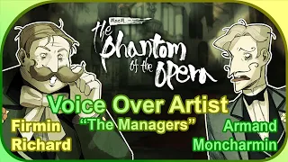 "The Managers" - Voicing Characters E02 - The Phantom Of The Opera by MazM