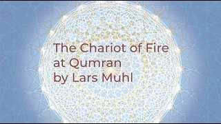 The Chariot of Fire at Qumran by Lars Muhl