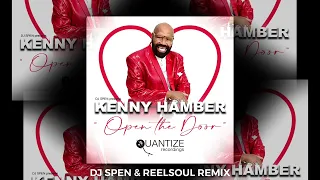 Open The Door (Spen & Reelsoul Remix) Kenny Hamber, DJ Spen, Reelsoul