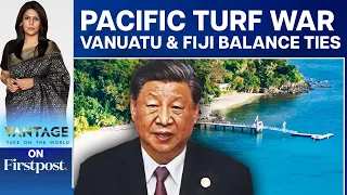 Vanuatu, Fiji Caught in China vs West Proxy War? | Vantage with Palki Sharma