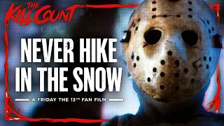 Never Hike in the Snow (2020) KILL COUNT