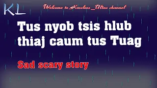 Tus nyob tsis hlub thiaj caum tus Tuag 6/29/2020