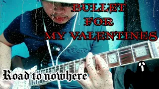 Bullet for my valentines - road to nowhere (Guitar 🎸 Cover)