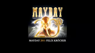 Mayday 2011 - Felix Kröcher - Liveset