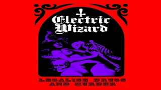 Electric Wizard   Legalise Drugs And Murder  full album  heavy doom metal