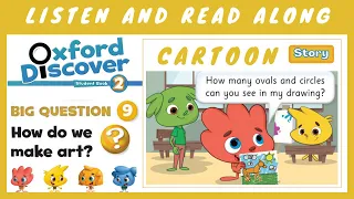 Oxford Discover 2 | Cartoon Story 9 | Unit 17 & 18 | How do we make art?