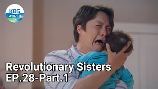 Revolutionary Sisters EP.28-Part.1 | KBS WORLD TV 210627