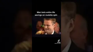 Man Bets His Entire Life Savings on Roulette Spin